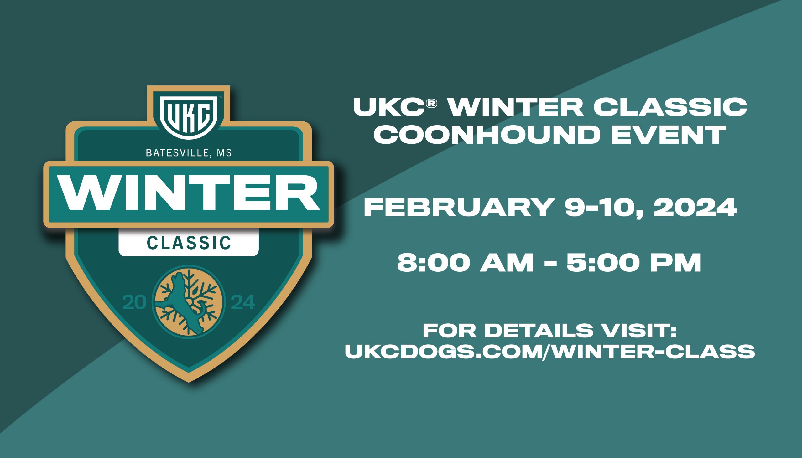 UKC Winter Classic Coonhound Event, February 9 and 10, 8:00 am to 5:00 pm.